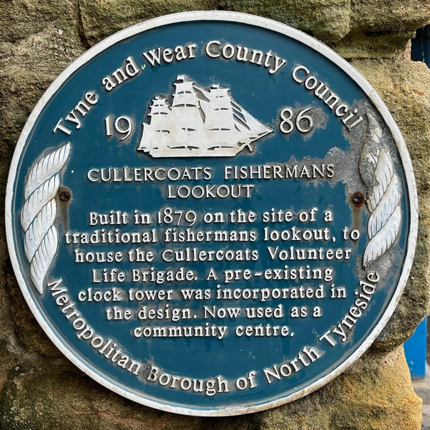 Blue plaque on Watch House: Cullercoats Fishermen's Lookout. Built in 1879 on the site of a traditional fishermen's lookout, to house the Cullercoats Volunteer Life Brigade. A pre-existing clock tower was incorporated into the design. Now used as a communi